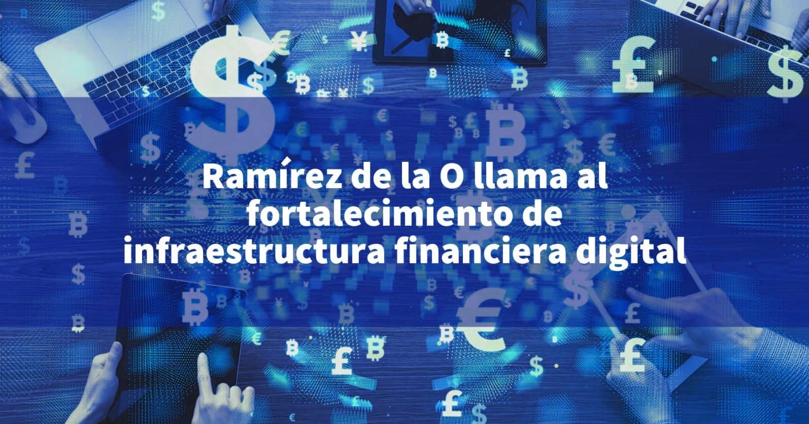 Predicciones 2026: Nuevas infraestructuras financieras digitales