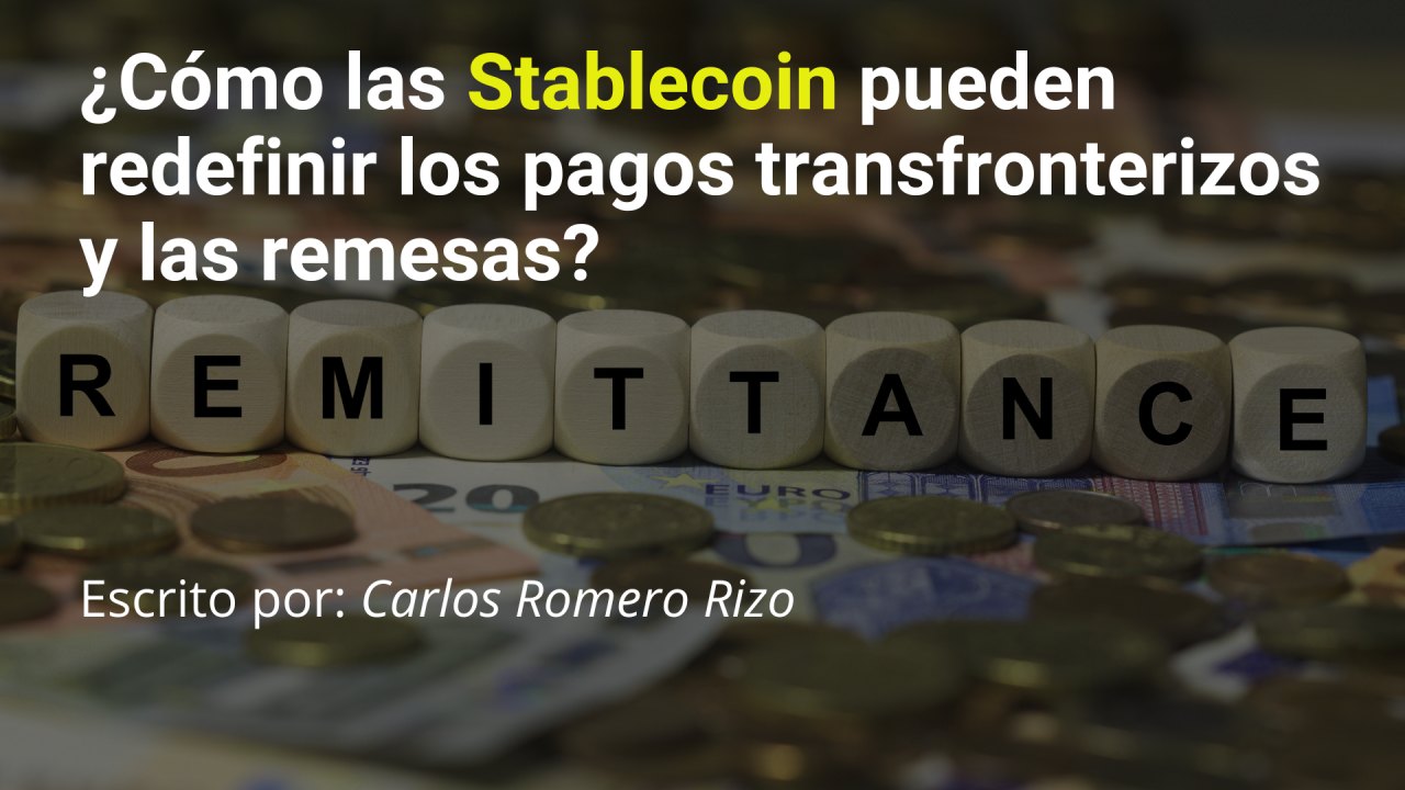 Impacto de las stablecoins en pagos transfronterizos
